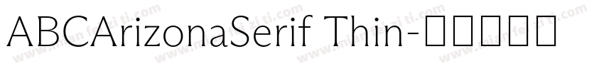 ABCArizonaSerif Thin字体转换